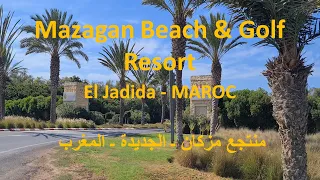 Mazagan Beach & Golf Resort - El Jadida - Morocco  - منتجع مزكان ـ الجديدة ـ المغرب