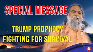 [TRUMP PROPHECY] THE FIGHTING FOR SURVIVAL - SADHU SUNDAR SELVARAJ