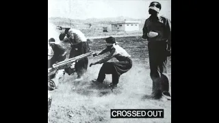 Crossed Out - Crossed Out 7" (Full EP)