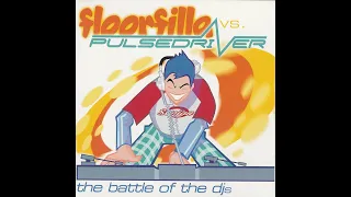 Floorfilla Vs. Pulsedriver – The Battle Of The DJs CD1