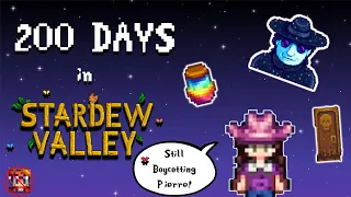 I Spent 200 Days In Stardew Valley (Still Boycotting Pierre)