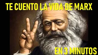 Te Cuento La Vida de KARL MARX en 3 Minutos