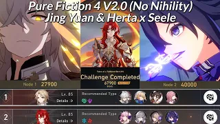 No Nihility - Pure Fiction 4 V2.0 with Jing Yuan, Herta, and Seele | Honkai Star Rail