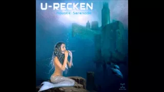 U-Recken - Aquatic Serenade [Full Album]