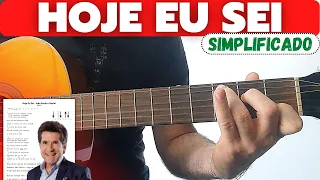 Hoje Eu Sei - João Paulo e Daniel - COMO TOCAR O VIOLÃO