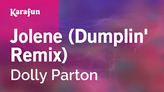 Jolene (Dumplin' remix) - Dolly Parton | Karaoke Version | KaraFun