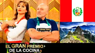 El gran premio de la cocina - Programa 15/06/21 - MARTES DEL MUNDO: PERÚ