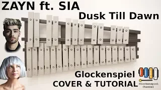 ZAYN ft. Sia - Dusk Till Dawn 💗🎺XYLOPHONE GLOCKENSPIEL COVER+TUTORIAL🎧EASY