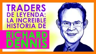 ESTE TRADER CONVIRTIO 200 DOLARES EN 200 MILLONES: La Historia de Trading de RICHARD DENNIS