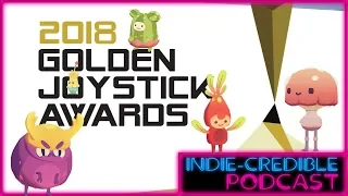 Indie-Credible Podcast Ep60 - Ooblets WILL win most wanted game at Golden Joysticks!