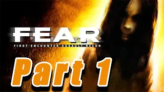 Прохождение F.E.A.R. First Encounter Assault Recon. Часть 1.