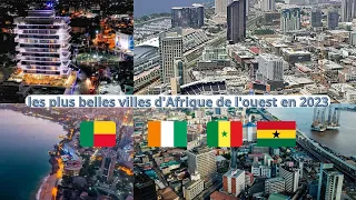 Les plus belles capitales d'Afrique de l'Ouest en 2023