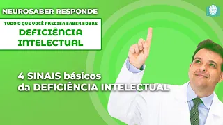 4 SINAIS básicos da DEFICIÊNCIA INTELECTUAL | NeuroSaber Responde