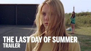 THE LAST DAY OF SUMMER Trailer | Festival 2014