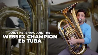 What does the Wessex Champion Eb Tuba sound like?