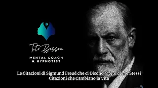 Le Citazioni di Sigmund Freud che ci Dicono Molto di noi Stessi II Citazioni che Cambiano la Vita