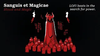 Full Album: Sanguis et Magicae - Blood and Magic - LOFI BEATS