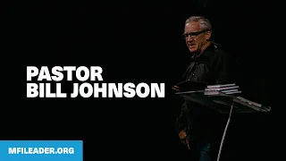 MFI Global Conference 2019 | Pastor Bill Johnson
