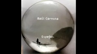 Espejos I (2005) Full Album - Raul Carnota