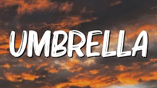 Umbrella - Rihanna (Lyrics)