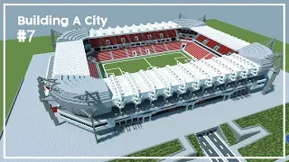 Building A City #7 // Football/Soccer Stadium // Minecraft Timelapse