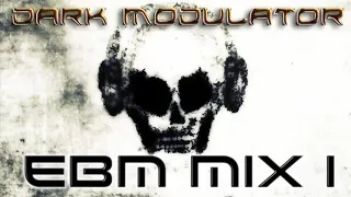 EBM MIX I (revision) From DJ DARK MODULATOR