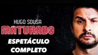 Hugo Sousa - Maturado - Completo