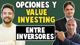 📈OPCIONES FINANCIERAS y VALUE INVESTING  |👉ENTRE INVERSORES #8 ft LOS LOCOS DE WALL STREET