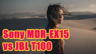 Sony MDR-EX15 vs JBL T100