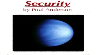 Security ♦ By Poul Anderson ♦ Science Fiction ♦ Full Audiobook