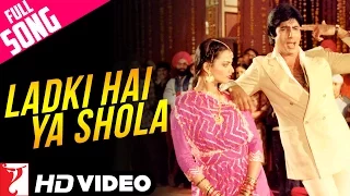 Ladki Hai Ya Shola - Full Song HD | Silsila | Amitabh Bachchan | Rekha