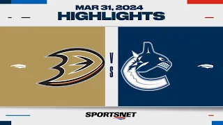 NHL Highlights | Ducks vs. Canucks - March 31, 2024