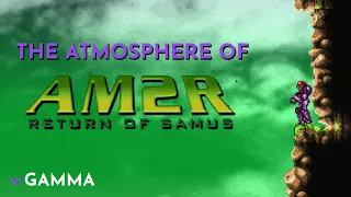 The Atmosphere of AM2R