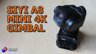 FIRST LOOK: NEW SIYI A8 MINI 4k Gimbal