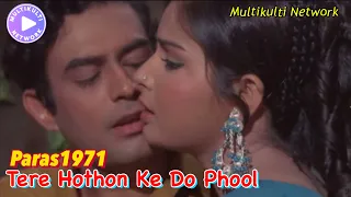 Tere Hothon Ke Do Phool Pyare Pyare [ Paras1971 ] Mukesh - Lata Mangeshker/Sanjeev Kumar- Rakhee