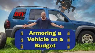 How to armor a vehicle on a budget! (series)
