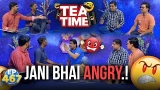 Akhir Kyun Jani Bhai Ghussa Me Aa Gaye | Tea Time Episode 467 | Sajjad Jani Official