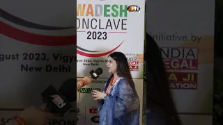 A well known influencer NEHA NAGAR shared her wonderful experience | SWADESH CONCLAVE 2023