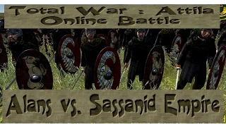 Total War: Attila - Online Battle - Alans vs. Sassanid Empire