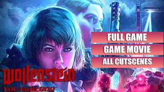 Wolfenstein Youngblood [Full Game Movie - All Cutscenes Longplay] Gameplay Walkthrough No Commentary