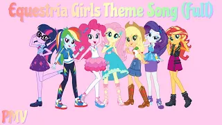 (PMV) Equestria Girls - Theme Song (Full)