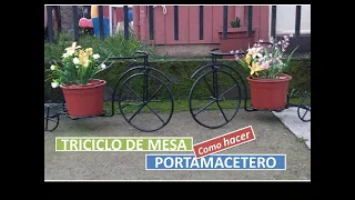 TRICICLO DE MESA PORTAMACETERO