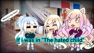 If i was in "The hated child that became the lost Princess" ||Gacha Life||