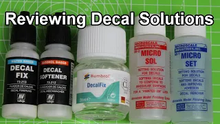 Reviewing And Testing Decal Solutions  - Humbrol DecalFix - Micro Sol - Micro Set - AV Vallejo