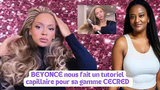 BEYONCÉ : ELLE FAIT UN TUTORIEL DE CECRED EN MONTRANT SES VRAIS CHEVEUX