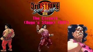 Street Fighter 3: 3rd Strike OST - The Circuit (Hugo's Stage)