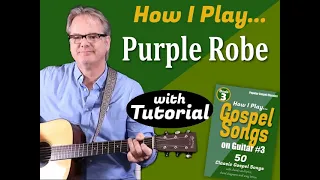How I Play "Purple Robe" on Guitar - with Tutorial