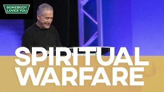 Spiritual Warfare // Sunday Morning Services (8AM, 10AM, 12PM)