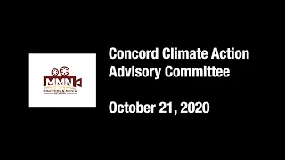 Concord Climate Action Advisory Committee. October 21, 2020. Concord, MA.