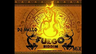 Dj Mello Fuego Riddim Mix